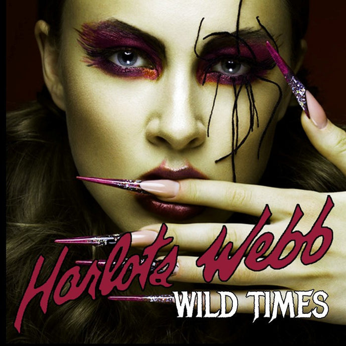 Harlots Webb 'Wild Times' Cover