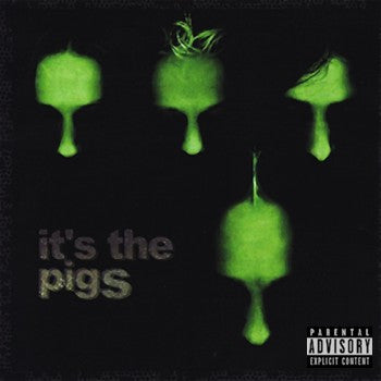 It's The Pigs 'It's The Pigs'