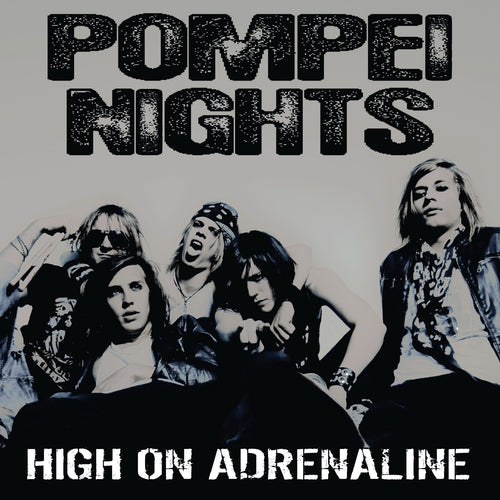 Pompei Nights 'High On Adrenaline'