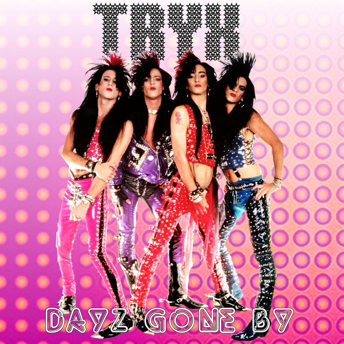 Tryx 'Dayz Gone By'