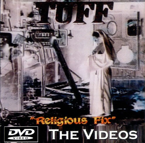 Tuff 'Religious Fix' The Videos DVD