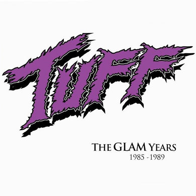 Tuff 'The Glam Years 1985-1989' - Digipak