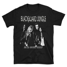Blackboard Jungle 1992 US Tour Unisex T-Shirt